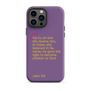 iPhone Case - John 1:12