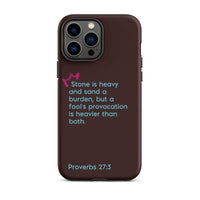 iPhone Case - Proverbs 27:3