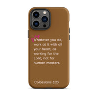 iPhone Case - Colossians 3:23