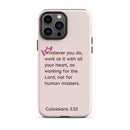 iPhone Case - Colossians 3:23