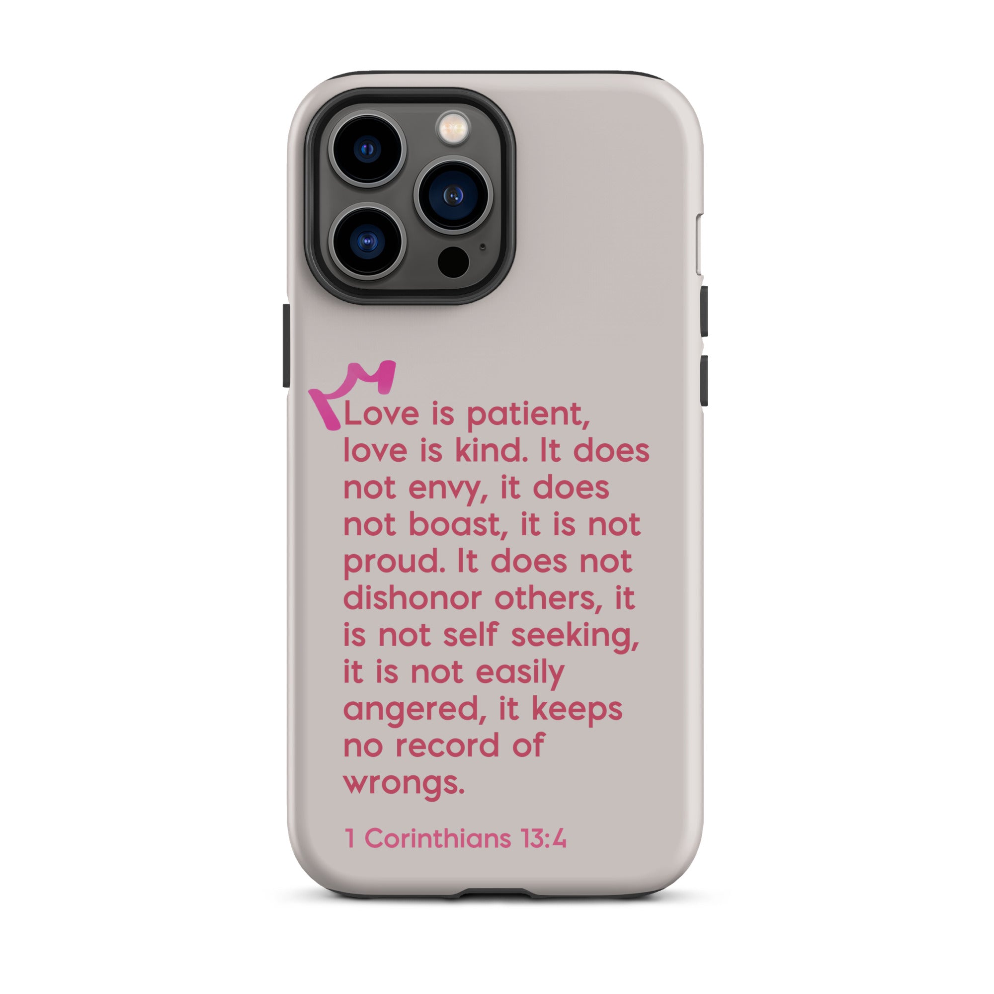 iPhone Case - 1 Corinthians 13:4