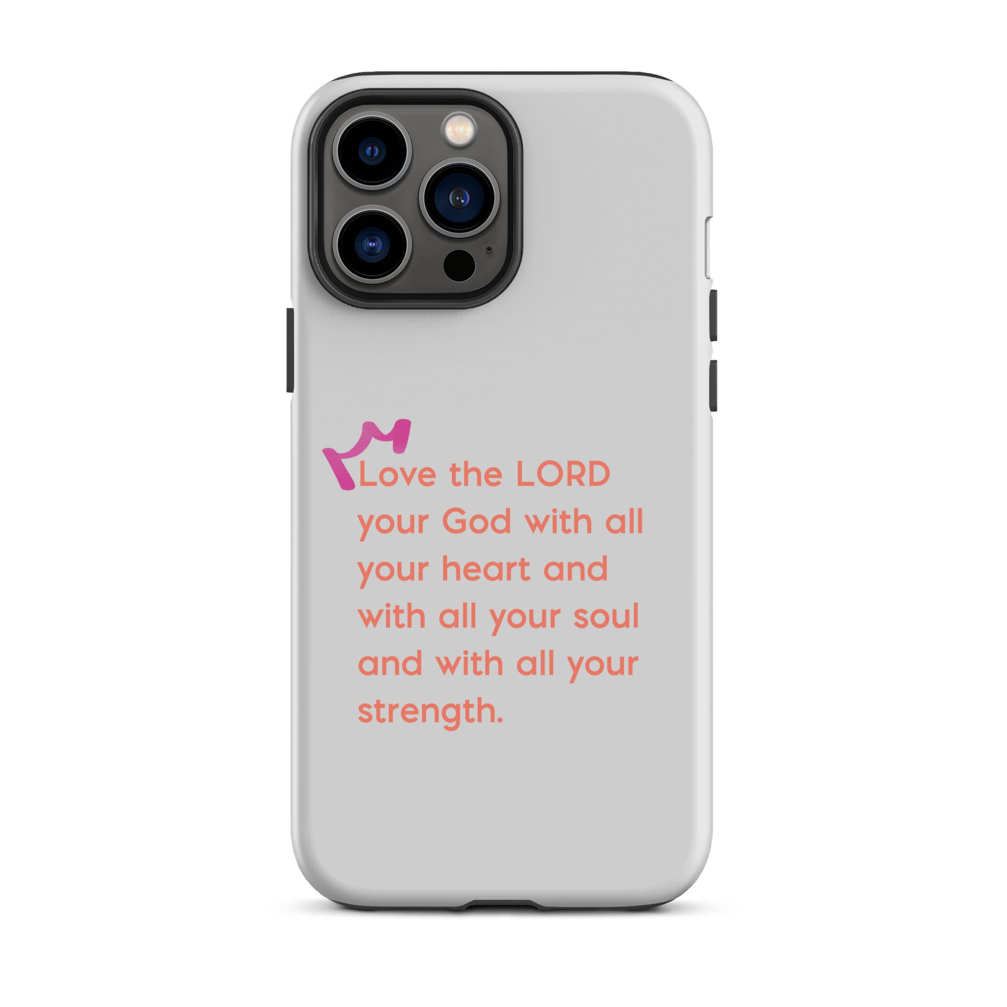 iPhone Case - Deuteronomy 6:5