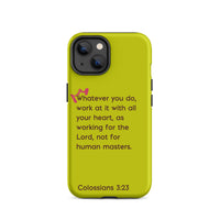 iPhone Case - Colossians 3:23