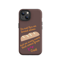 iPhone Case - Deuteronomy 8:3