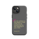 iPhone Case - Romans 12:2