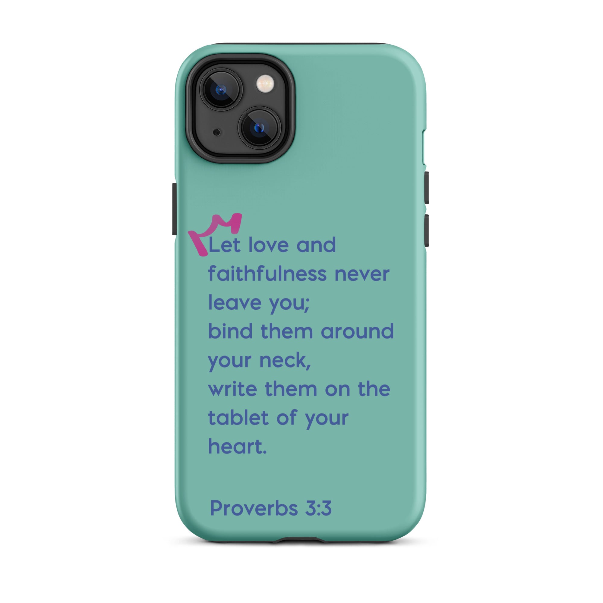 iPhone Case - Proverbs 3:3