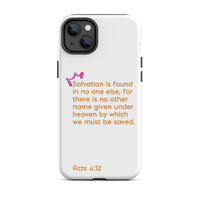 iPhone Case - Acts 4:12