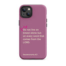 iPhone Case - Deuteronomy 8:3