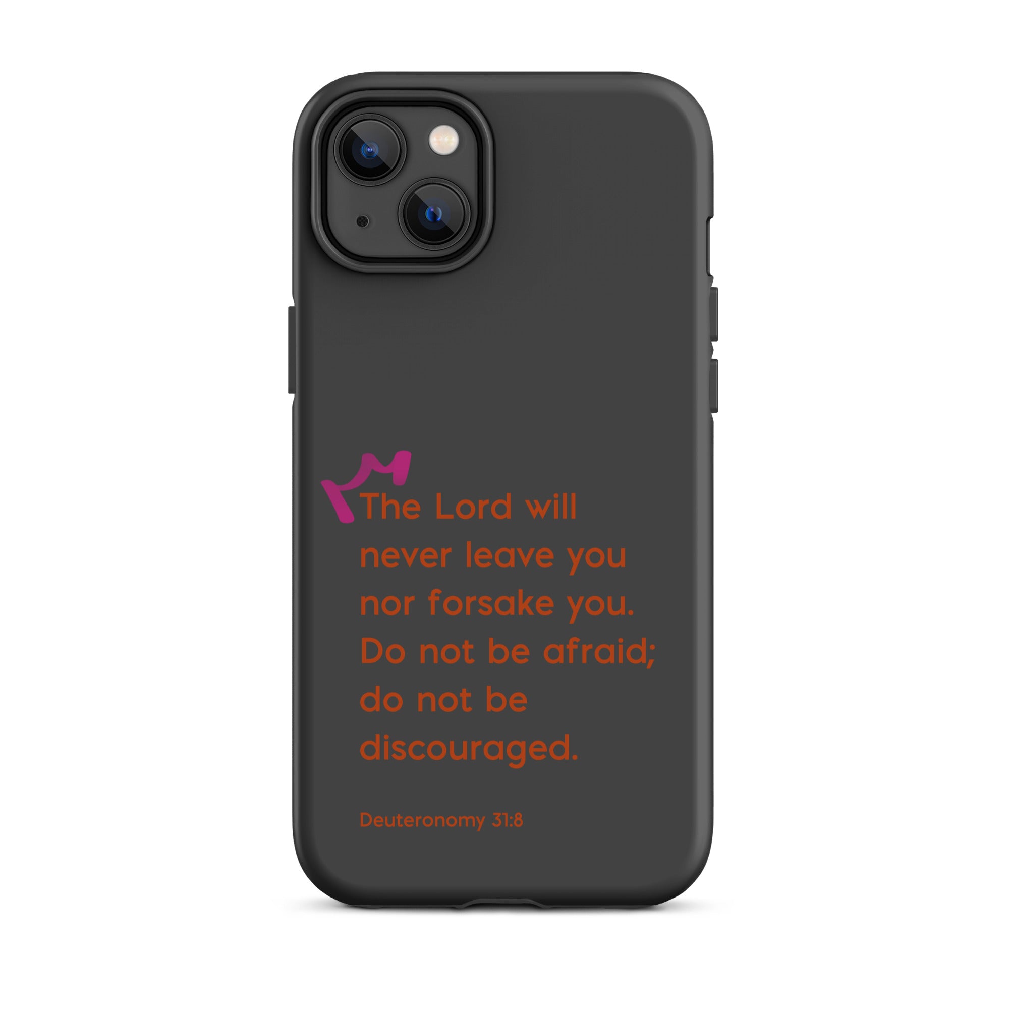 iPhone Case - Deuteronomy 31:8