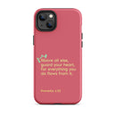 iPhone Case - Proverbs 4:23