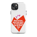 iPhone Case - Proverbs 4:23