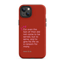 iPhone Case - Mark 10:45