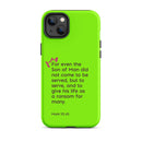 iPhone Case - Mark 10:45