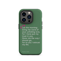 iPhone Case - Psalms 143:8