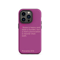 iPhone Case - Proverbs 27:3