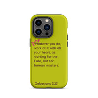 iPhone Case - Colossians 3:23