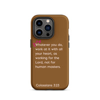 iPhone Case - Colossians 3:23