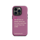 iPhone Case - Deuteronomy 8:3