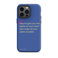 iPhone Case - Psalms 20:4