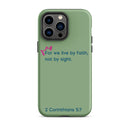 iPhone Case - 2 Corinthians 5:7