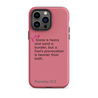 iPhone Case - Proverbs 27:3