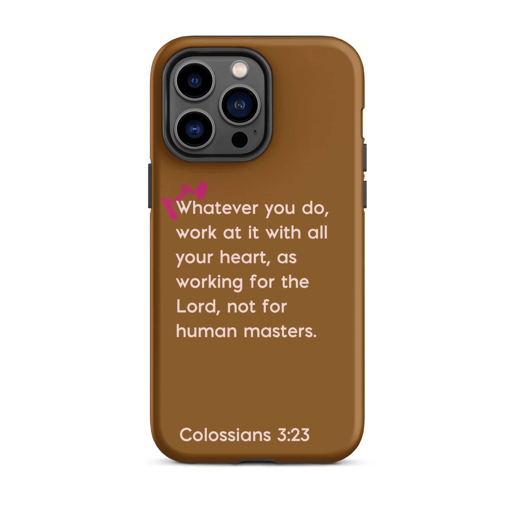 iPhone Case - Colossians 3:23