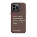 iPhone Case - Deuteronomy 8:3