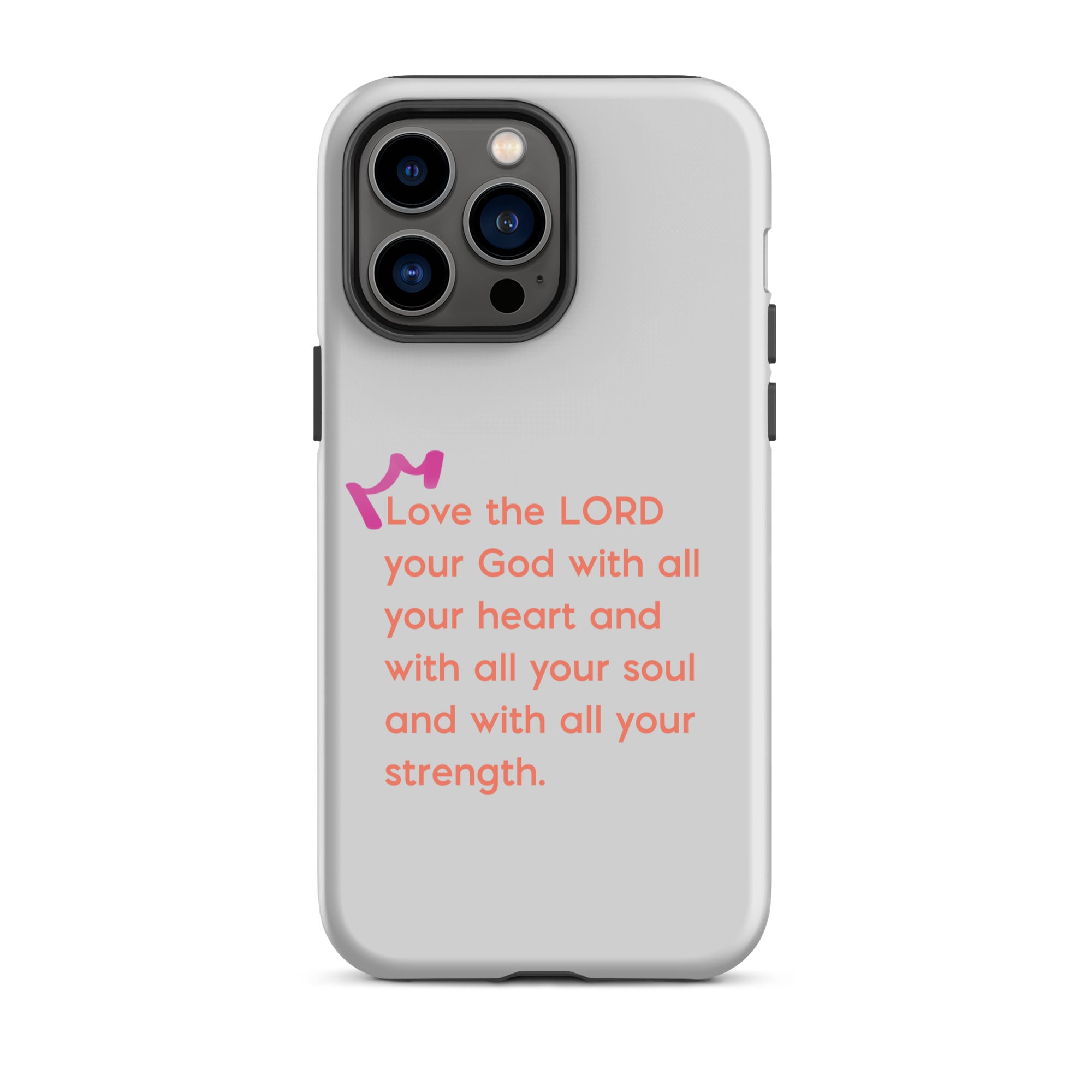 iPhone Case - Deuteronomy 6:5