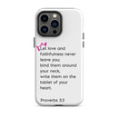 iPhone Case - Proverbs 3:3