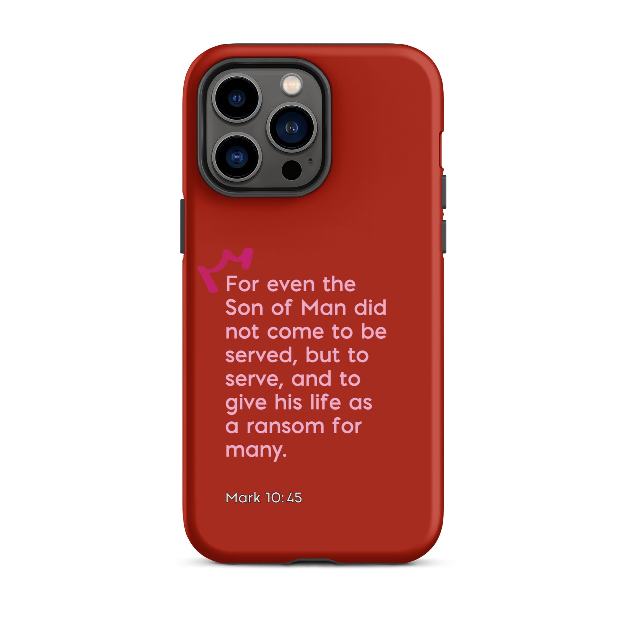 iPhone Case - Mark 10:45