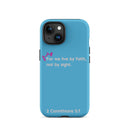 iPhone Case - 2 Corinthians 5:7