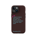 iPhone Case - Proverbs 27:3