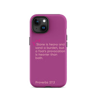 iPhone Case - Proverbs 27:3