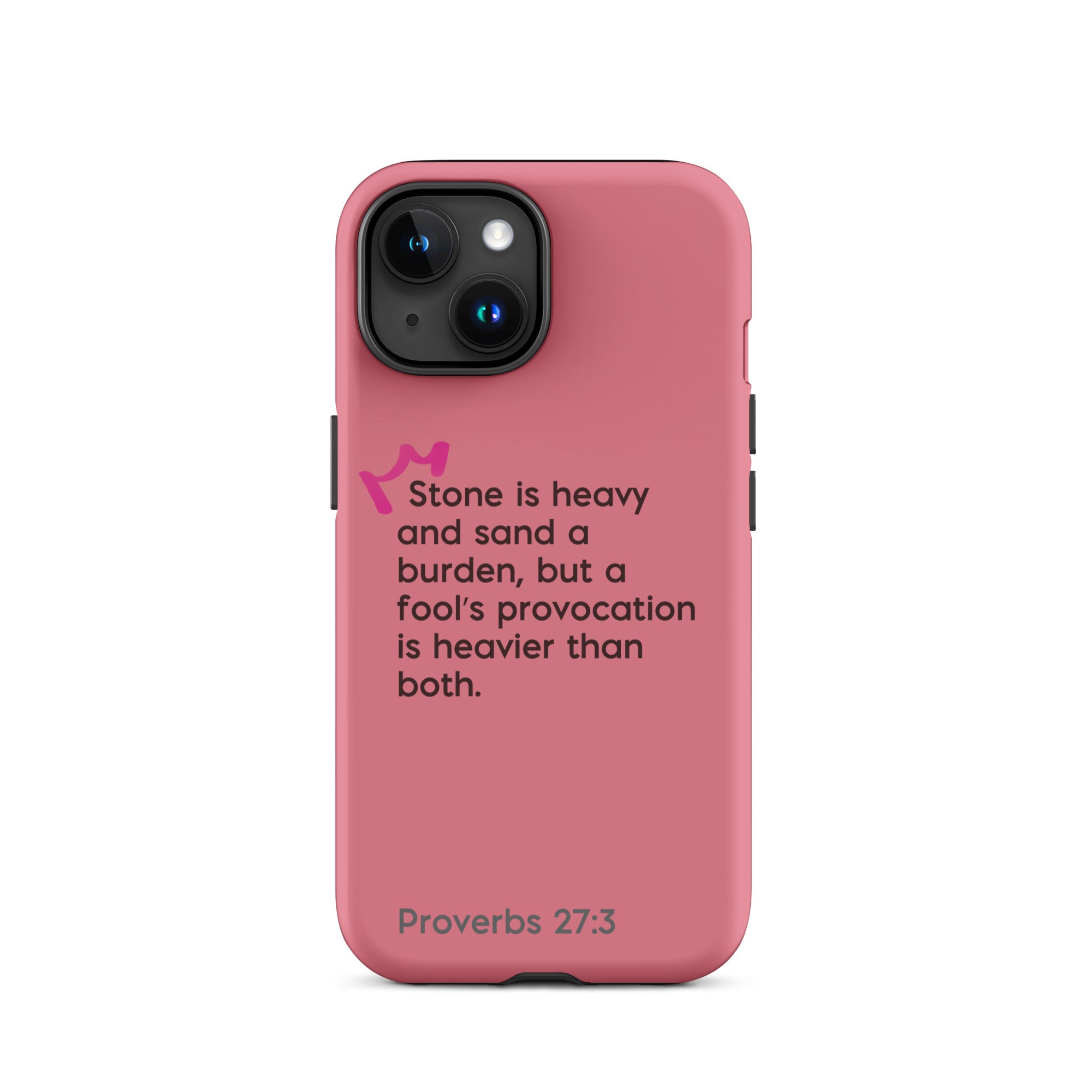 iPhone Case - Proverbs 27:3