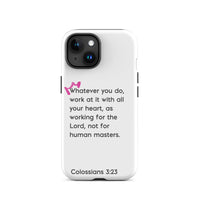 iPhone Case - Colossians 3:23