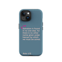 iPhone Case - Acts 4:12