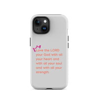 iPhone Case - Deuteronomy 6:5