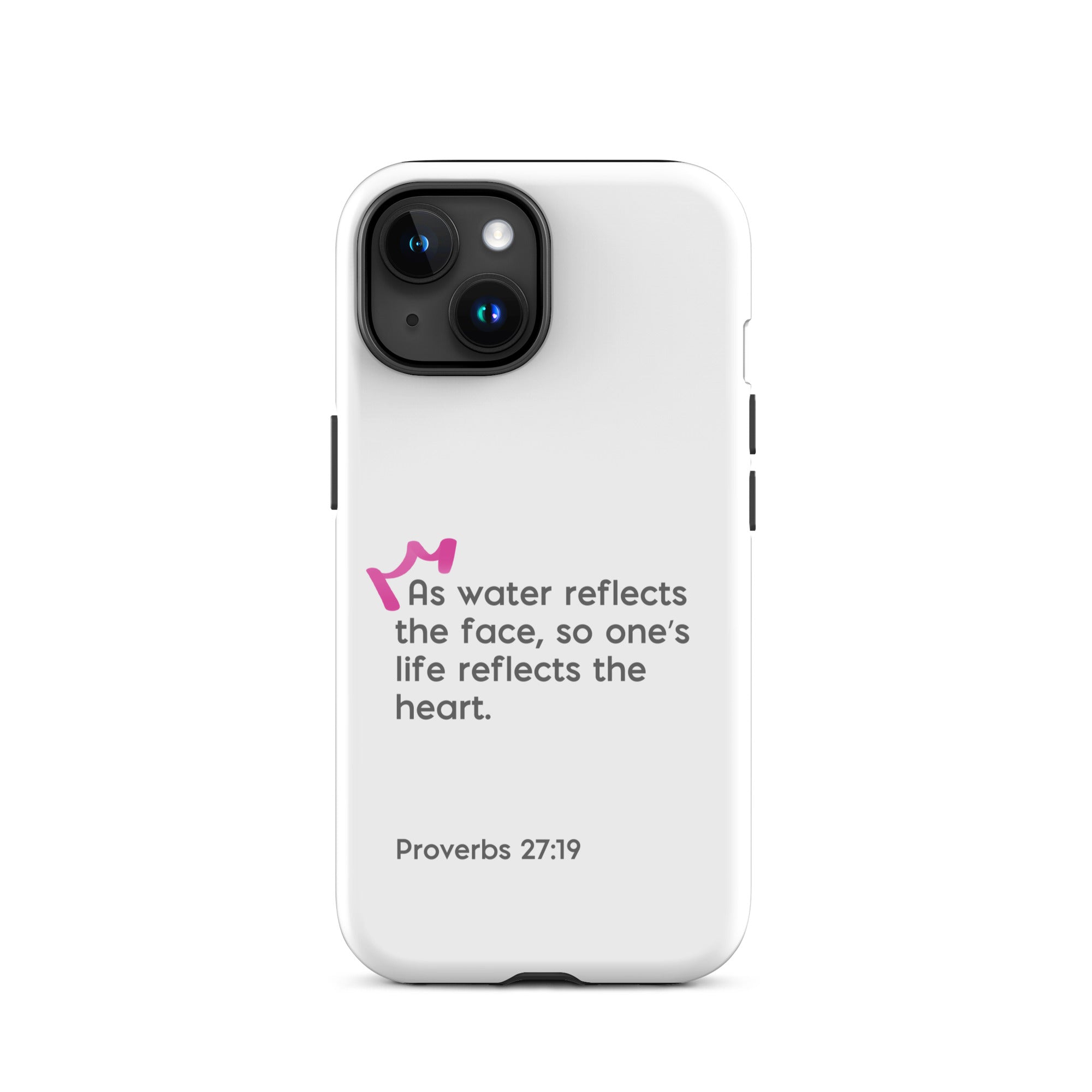 iPhone Case - Proverbs 27:19