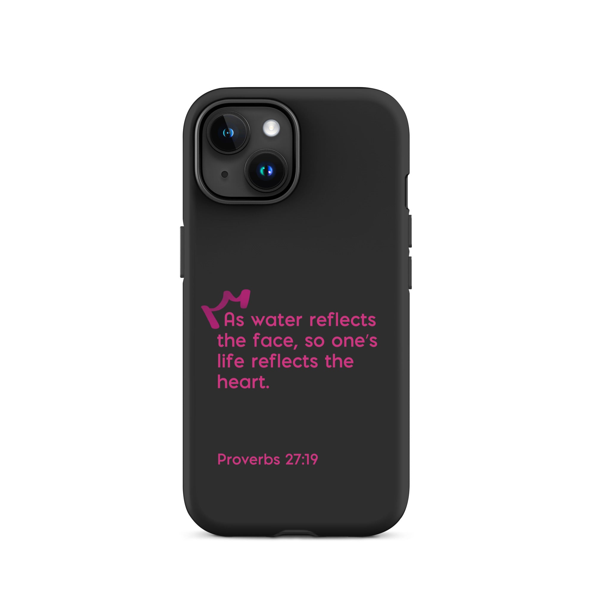 iPhone Case - Proverbs 27:19