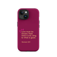 iPhone Case - Romans 12:9