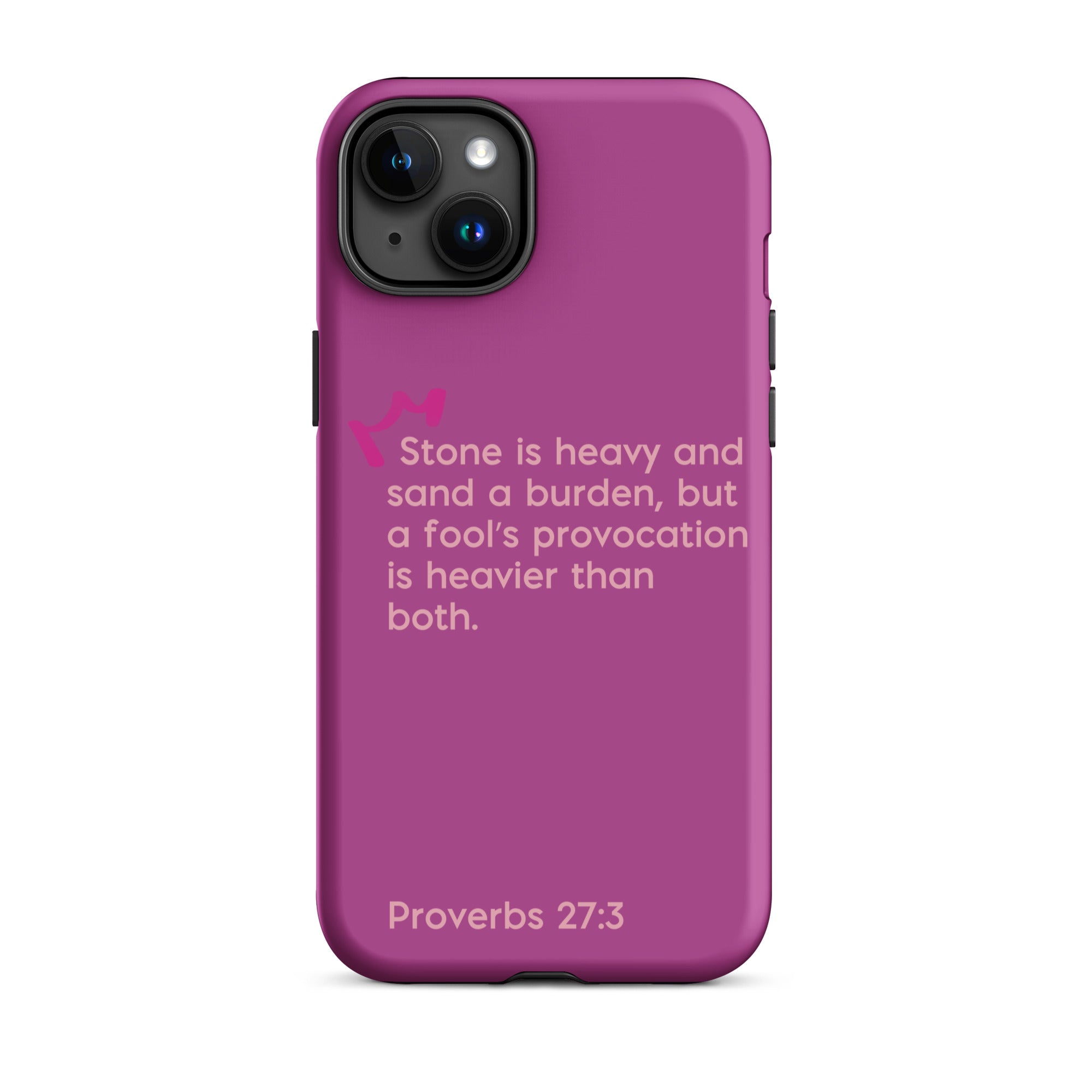 iPhone Case - Proverbs 27:3