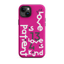 iPhone Case - 1 Corinthians 13:4