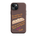 iPhone Case - Deuteronomy 8:3