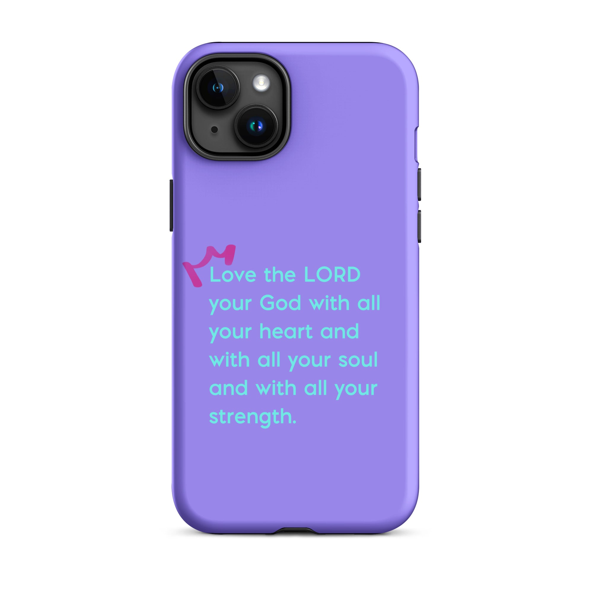 iPhone Case - Deuteronomy 6:5