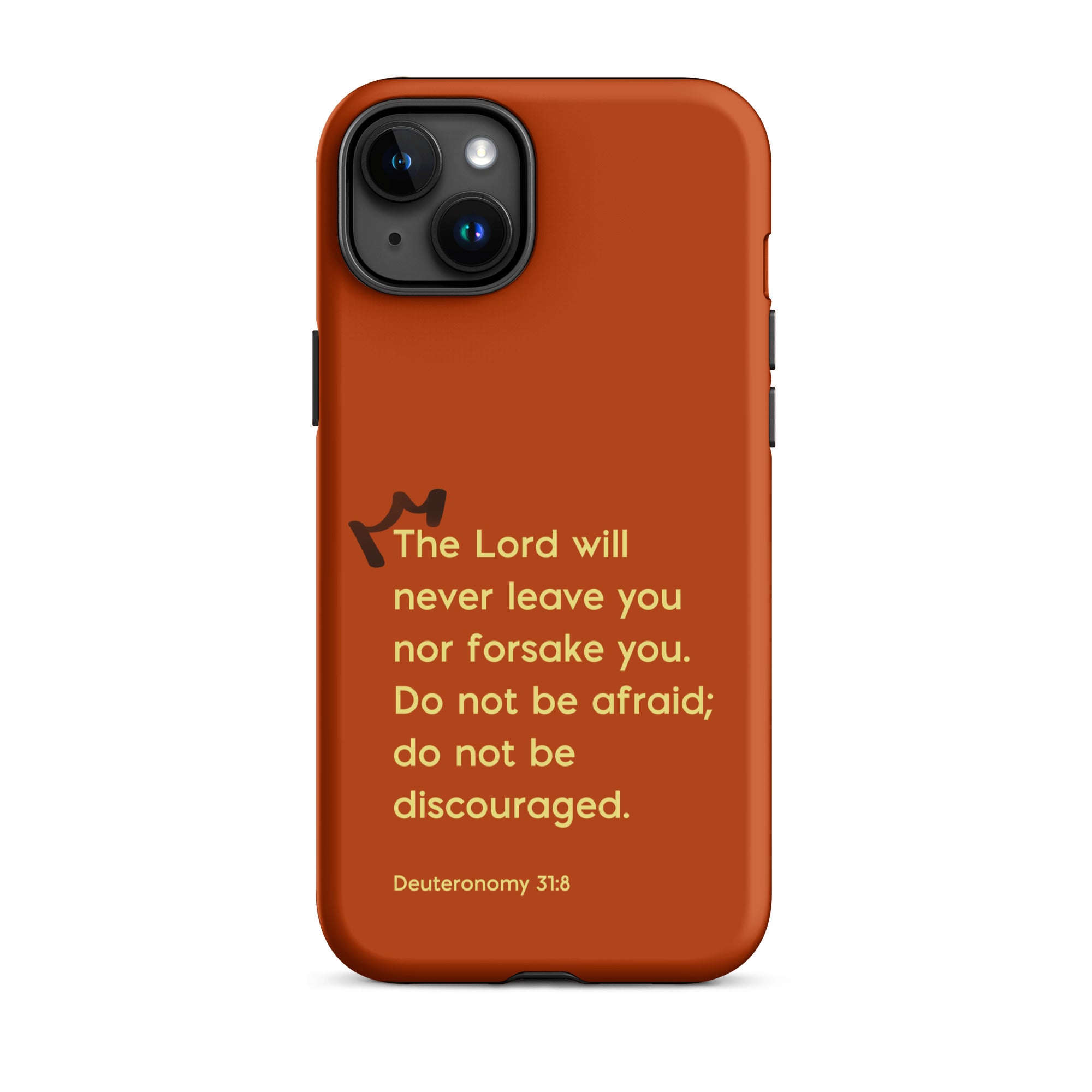 iPhone Case - Deuteronomy 31:8