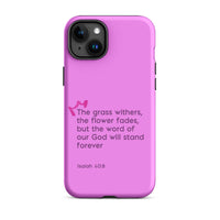 iPhone Case - Isaiah 40:8