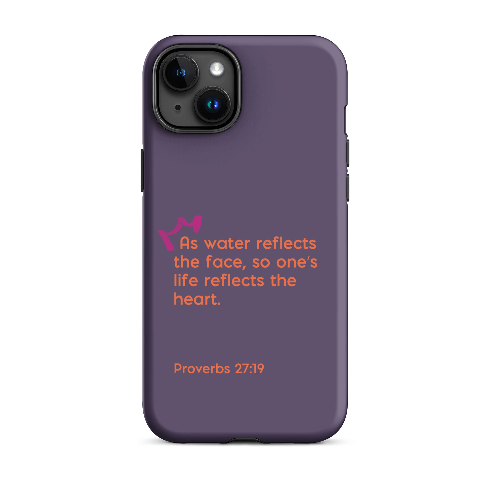 iPhone Case - Proverbs 27:19