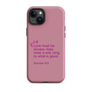 iPhone Case - Romans 12:9