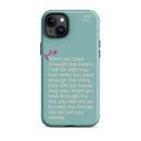 iPhone Case - Isaiah 43:2