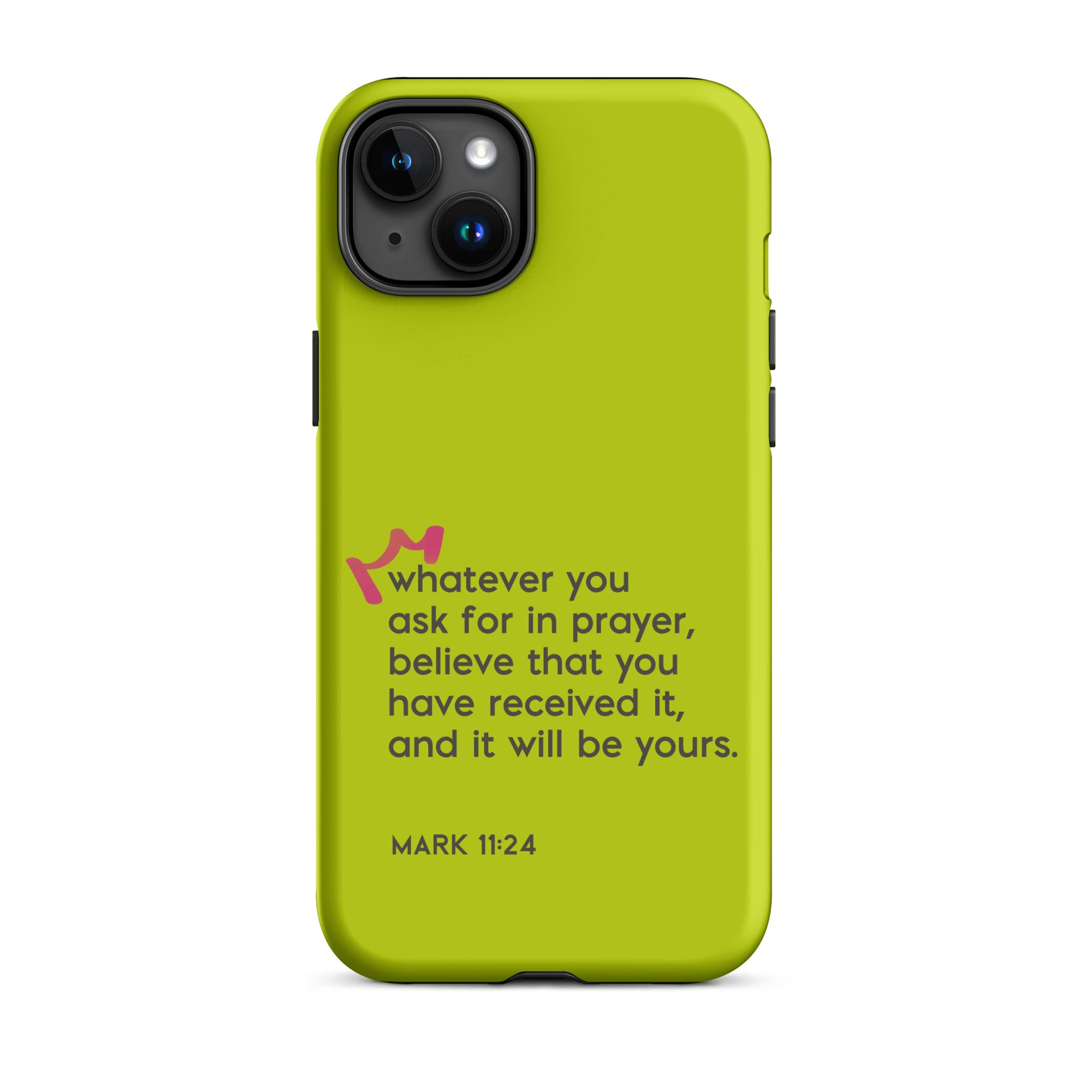 iPhone Case - Mark 11:24